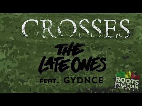 The Late Ones - "Crosses" feat. GYDNCE - preview