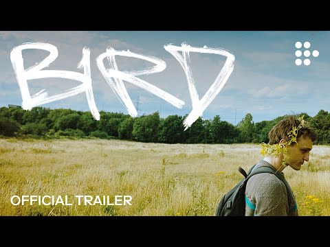 BIRD | Official Trailer #2 | Now Streaming