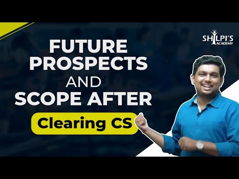 What After Clearing CS Exam | Future Prospects and Scope | Must watch | Shipi's Academy