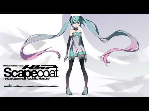 【初音ミク】Scapecoat (Hiroyuki ODA Remix)