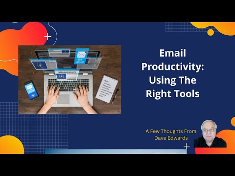 Effortless Email: Using The Right Tools