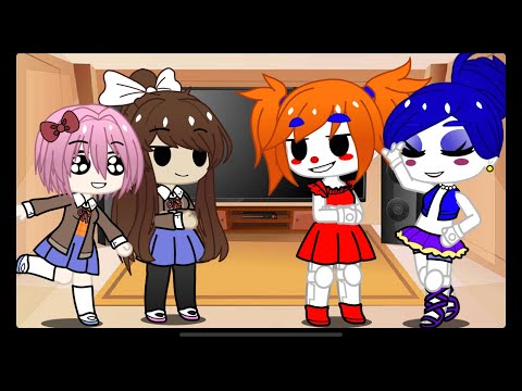 Ddlc reacts to fnaf sister location//ORIGANL//gc