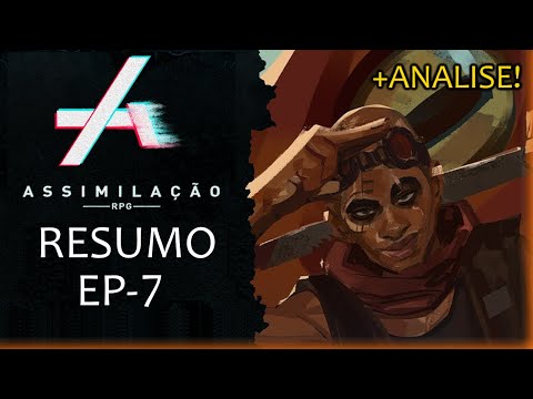 (RESUMO & ANALISE) EP 7 DE ASSIMILAÇÃO: ÊXODO - RPG