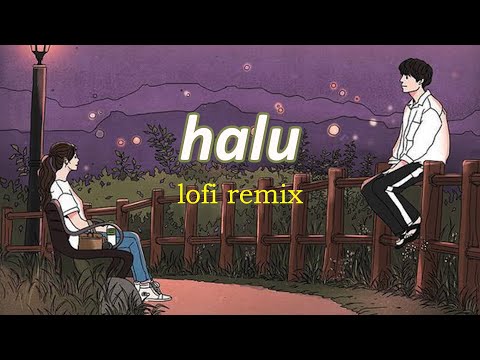 Halu - Feby Putri (Lofi Remix)