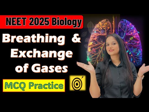 NEET Biology MCQs | Breathing and Exchange of Gases | Biology MCQ for NEET #neet #neet2025