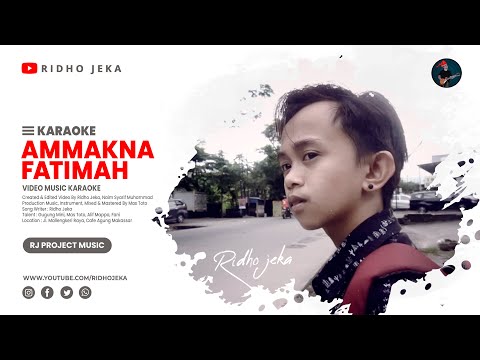 Ridho Jeka - Ammakna Fatimah [ KARAOKE ]