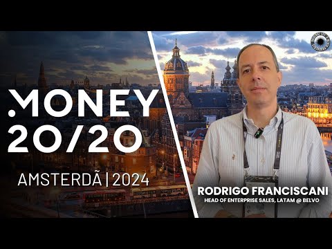 Rodrigo Franciscani - Head of Enterprise Sales, Latam @ belvo - Money 20/20 - Amsterdã 2024