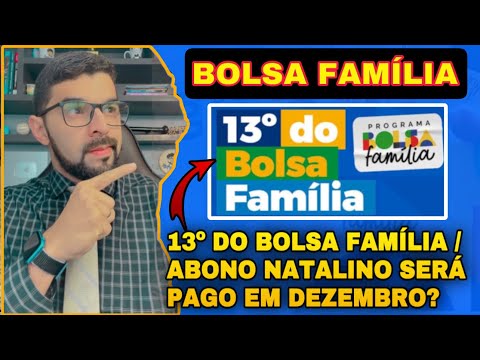 13º DO BOLSA FAMÍLIA SERÁ PAGO EM DEZEMBRO PARA TODOS OS BENEFICIÁRIOS OU SÓ PARA ALGUNS ESTADOS?