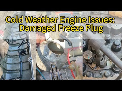 Cold Weather Engine Issues: Damaged Freeze Plug