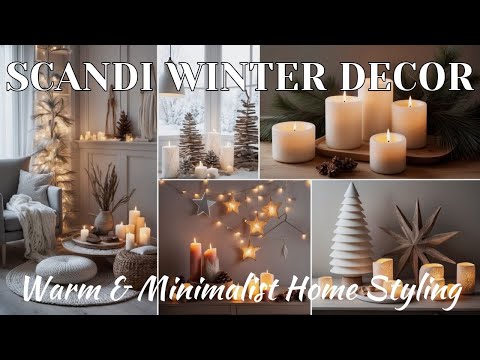 Cozy Scandinavian Winter Decor Ideas You’ll Love! | Warm & Minimalist Home Styling