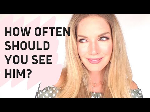 How often should you see a guy when you first start dating them ? Renee Slansky Advice