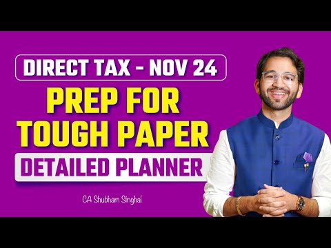 CA Final Direct Tax Nov'24 1.5 Days Detailed Planner and Resources!| ICAI | CA Final