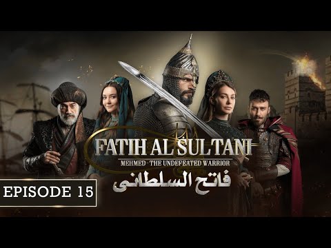 Mehmed - Fatih Al Sultani Episode 15 [ Urdu Dubbed ] - Overview