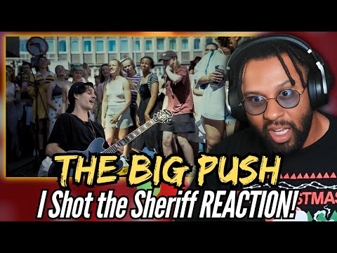 NAILED IT! | The Big Push - I Shot the Sheriff/Road to Zion/Hip Hop | Insane First Time REACTION!