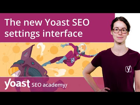 Guide to navigating the new Yoast SEO settings interface