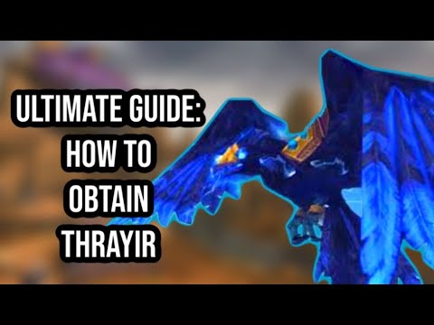 HOW TO GET THE THRAYIR, EYES OF THE SIREN MOUNT: WORLD OF WARCRAFT THE WAR WITHIN