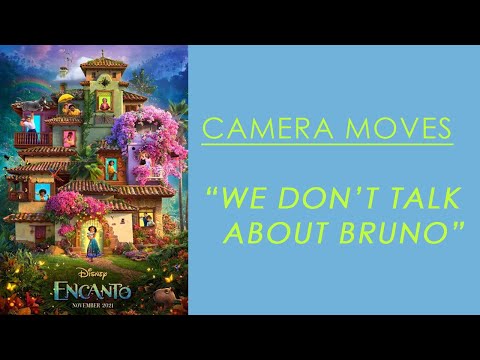 Camera Moves in "We Don't Talk About Bruno"