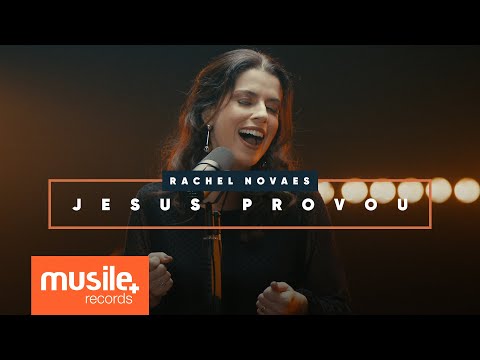 Rachel Novaes - Jesus Provou (Grupo Elo) - Ao Vivo