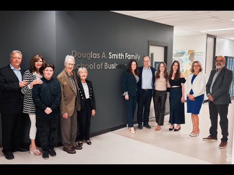 Introducing the Douglas A. Smith Family School of Business