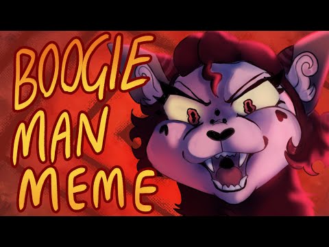 Was it the BoogieMan? [Animation Meme]