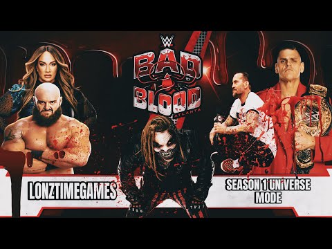 BAD BLOOD ! |WWE2K24 Universe mode -season 1 EP8