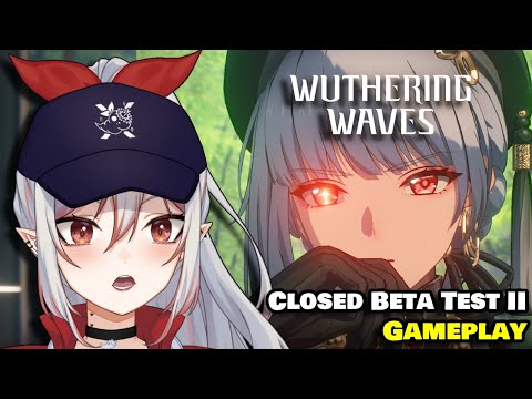 FIRST TIME PLAYING | Wuthering Waves Closed Beta Test 2 Gameplay Part 1