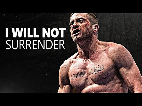 I WILL NOT SURRENDER - Motivational Speech