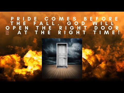 Pride comes before the fall. God will open the right door 🚪 at the right time!