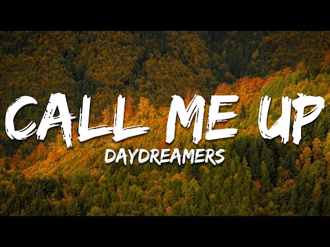 daydreamers - Call Me Up (Lyrics)