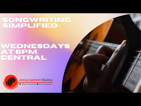 Songwriting Simplified - July 3rd, 2024  - Independence Day Special