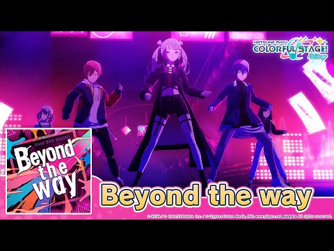 HATSUNE MIKU: COLORFUL STAGE! - Beyond the way by Giga 3DMV