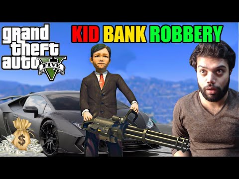 Little Kid Robbing A Bank | GTA 5 GAMEPLAY #11