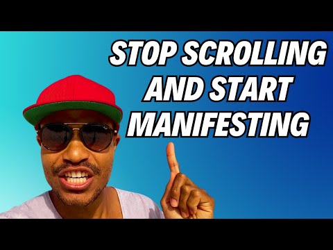 How To Stop Scrolling & Start Manifesting Like A Master