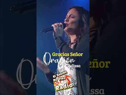 Gracias Señor - Julissa