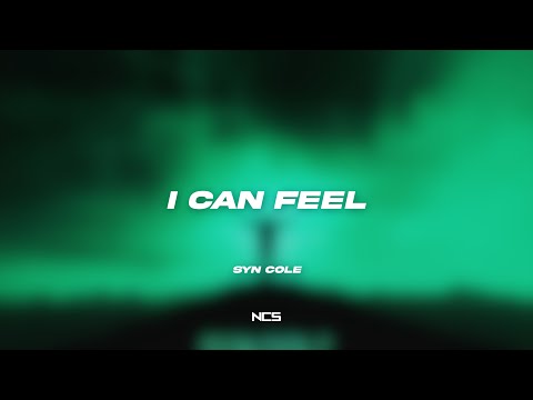 Syn Cole - I Can Feel [NCS Lyrics]