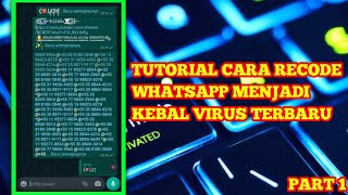 TUTORIAL CARA RECODE WHATSAPP KEBAL TERBARU 2020