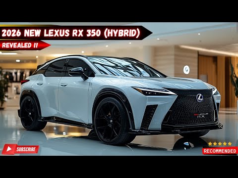 The New 2026 Lexus RX 350 Revealed: A Luxury SUV That Will Leave You Speechless