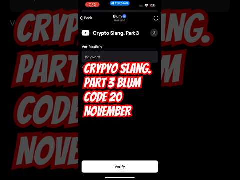 Crypto Slang. Part 3 Blum Code Verification | Blum Verification Code 20 November #blum #blumairdrop