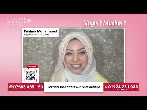 Barriers that affect our relationships - Single Muslim LIVE - Episode 78