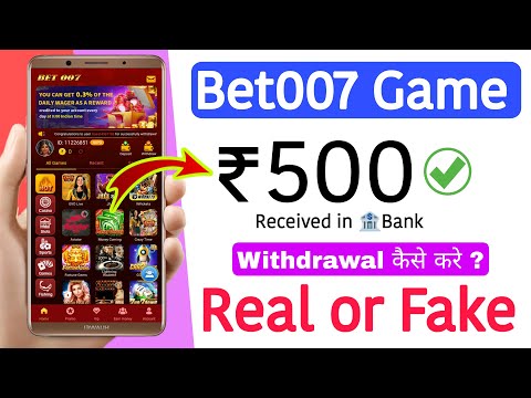 Bet007 Game App Real Or Fake !! Bet007 Game Withdrawal Proof !! Bet 007 Game Kaise Khele