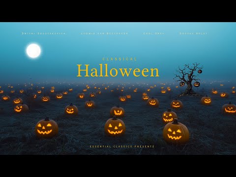 Classical Halloween - Essential Classical Music