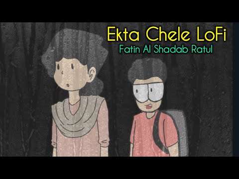 ekta chele lofi | fatin al shadab ratul | new bangla lofi 2022 | ekta chele new lofi