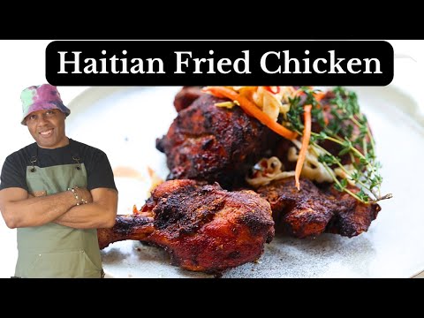 How to Make Authentic Haitian Fried Chicken Recipe