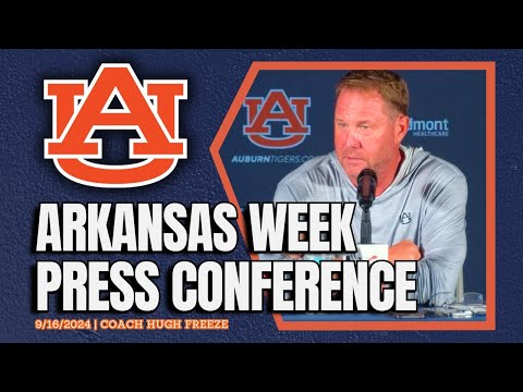 Arkansas Week | Hugh Freeze Talks Game 4 for Auburn Football | FULL PRESSER