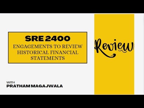 SRE 2400 - Engagement to review Historical FS | CA FINAL AUDIT| May 2024 & Nov 2024