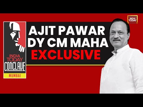 India Today Conclave Mumbai: Ajit Pawar, Deputy Chief Minister, Maharashtra On Growth Blueprint