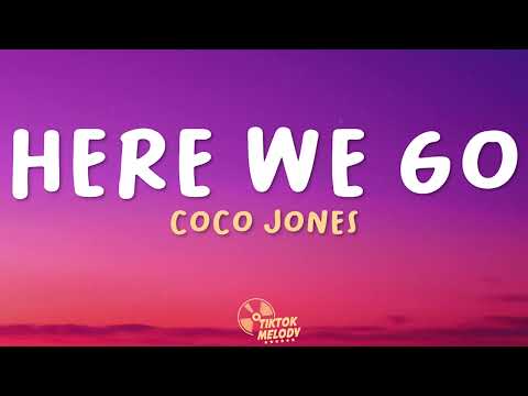 Coco Jones - Here We Go (Uh Oh) [Lyrics]