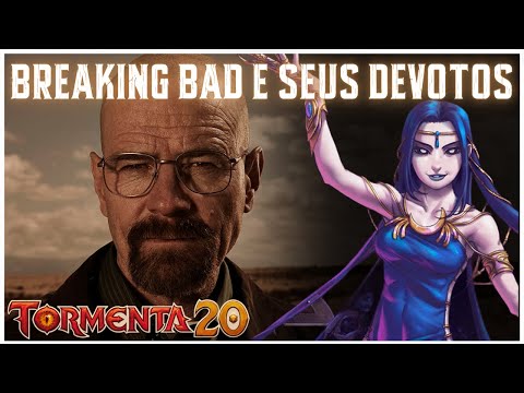 E se Breaking Bad fosse em TORMENTA20? Os personagens e suas devoções! @FalhaFinal