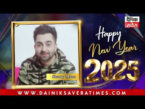 Sharry Mann  Wishes You All A Very Happy New Year 2025