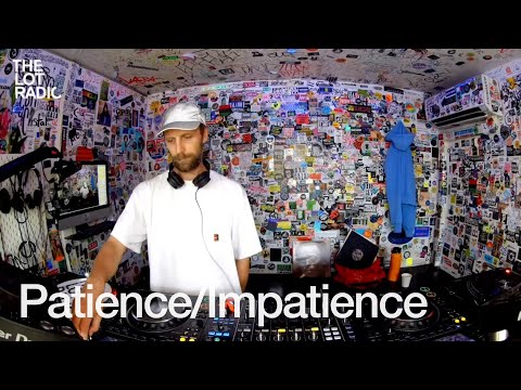 Patience/Impatience @TheLotRadio  12-17-2024